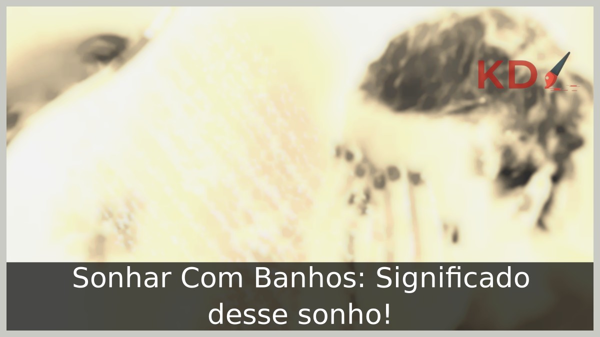 Sonhar Com Banhos