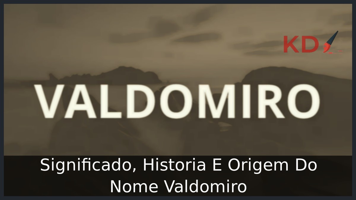 Significado do nome Valdomiro