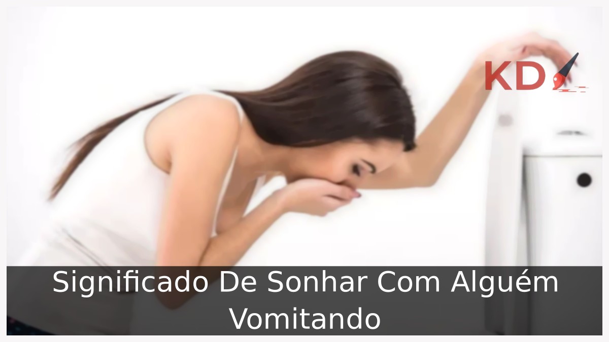 Sonhar Com Alguém Vomitando