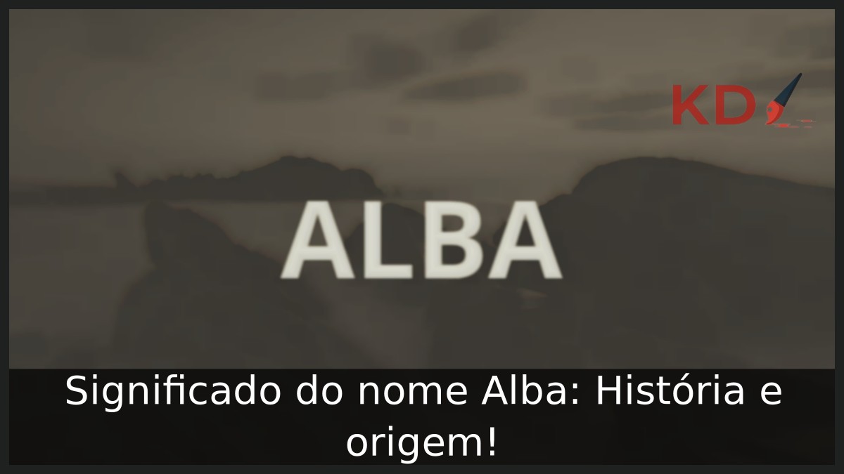 Significado do nome Alba: História e origem! 9 Significado do nome Alba: História e origem!