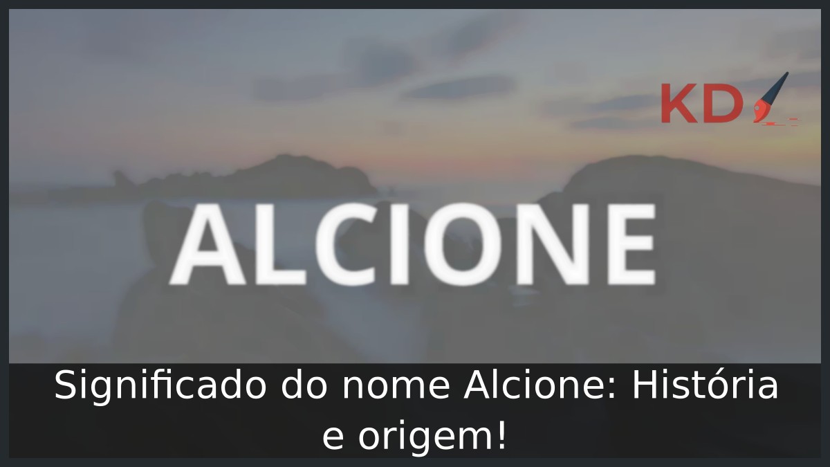 Significado do nome Alcione: História e origem!