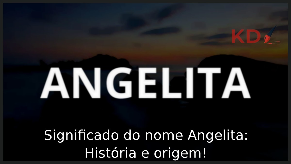 Significado do nome Angelita: História e origem!