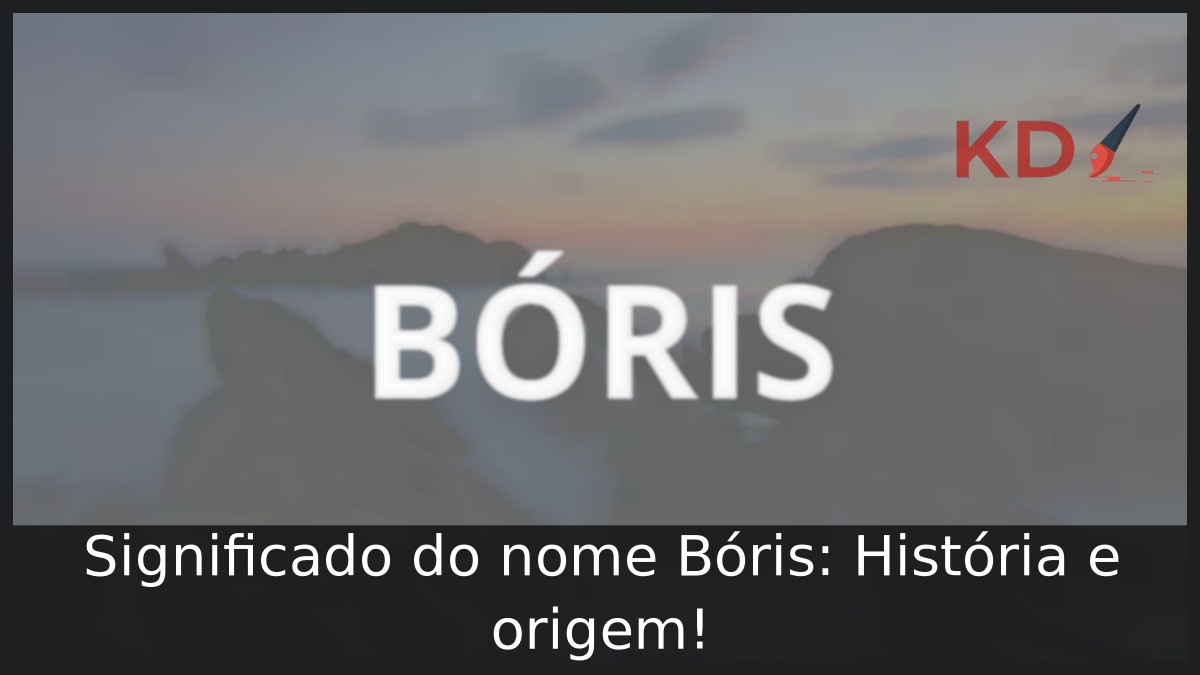 Significado do nome Bóris: História e origem!