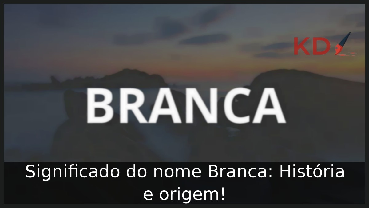 Significado do nome Branca: História e origem!