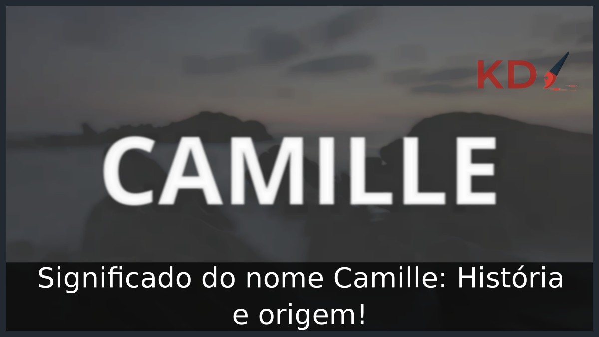Significado do nome Camille: História e origem! 5 Significado do nome Camille: História e origem!