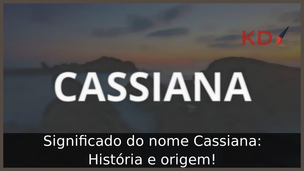 Significado do nome Cassiana: História e origem! 7 Significado do nome Cassiana: História e origem!