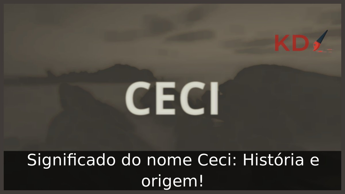 Significado do nome Ceci: História e origem!