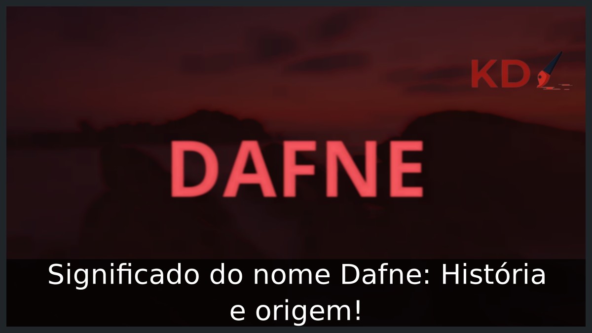 Significado do nome Dafne: História e origem!