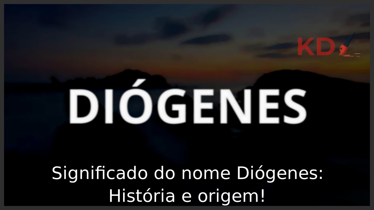 Significado do nome Diógenes: História e origem! 1 Significado do nome Diógenes: História e origem!