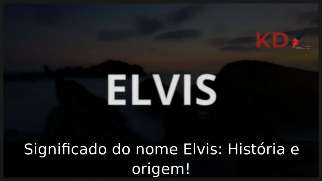 Significado do nome Elvis: História e origem!