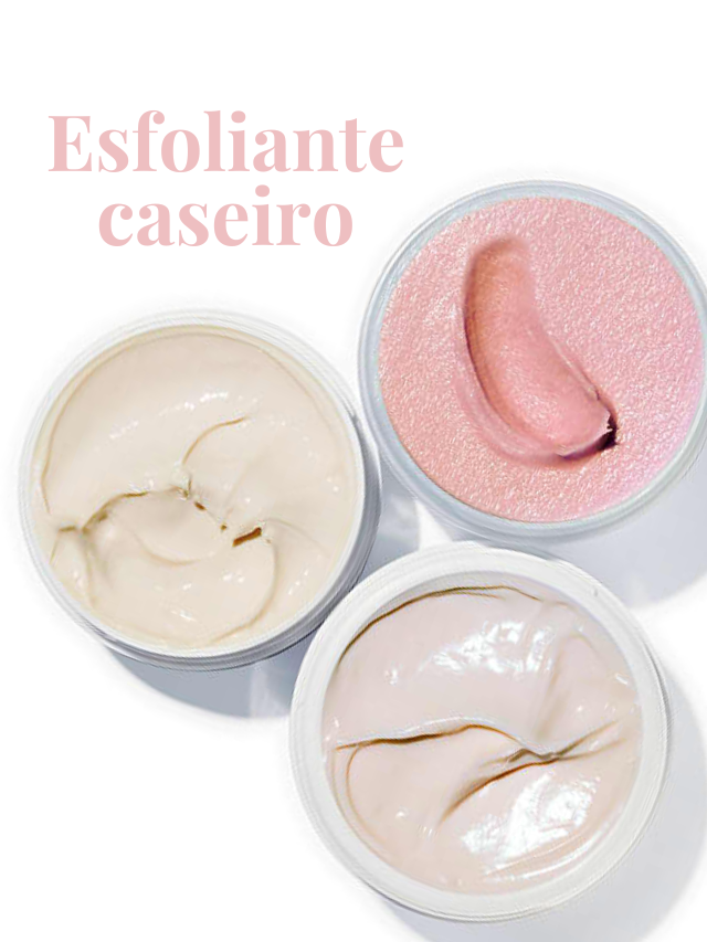 Esfoliante caseiro