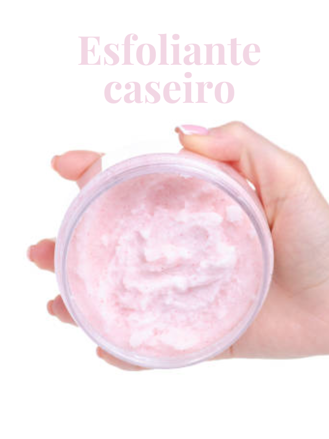 Esfoliante caseiro