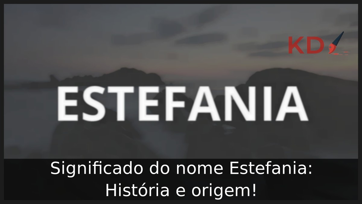 Significado do nome Estefania: História e origem! 5 Significado do nome Estefania: História e origem!