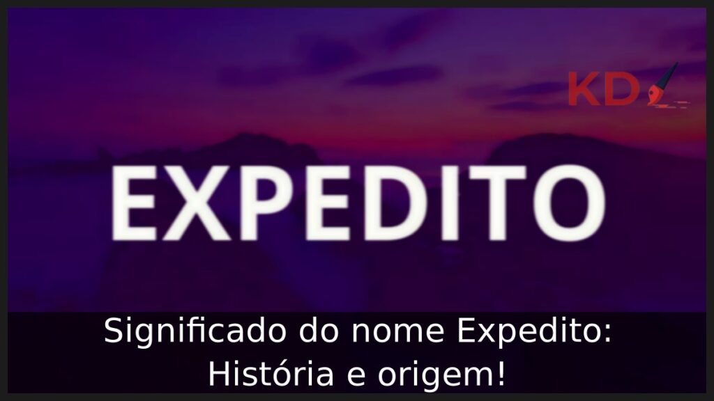 Significado do nome Expedito: História e origem!