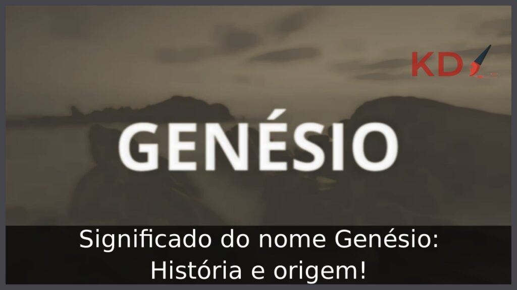 Significado do nome Genésio: História e origem!