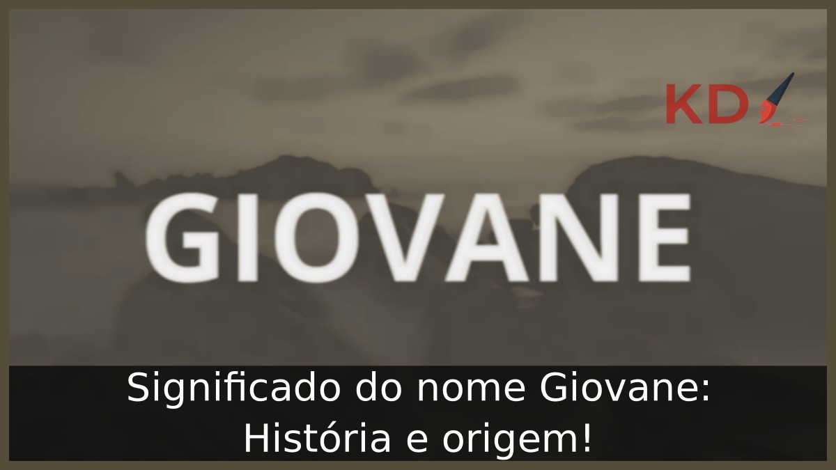Significado do nome Giovane: História e origem! 3 Significado do nome Giovane: História e origem!