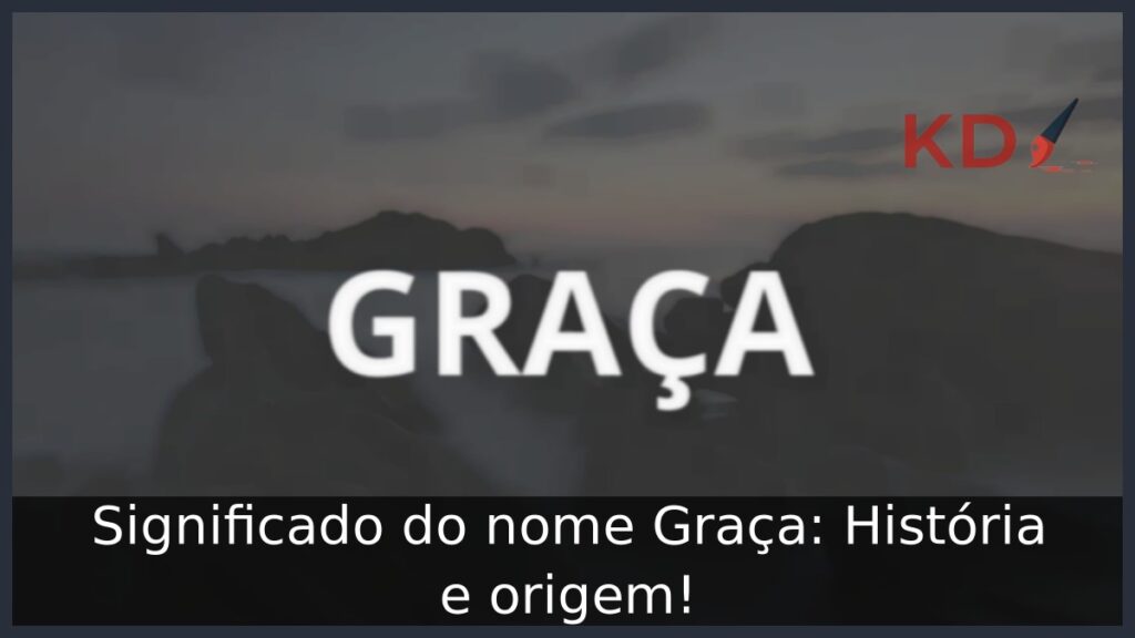 Significado do nome Graça: História e origem!