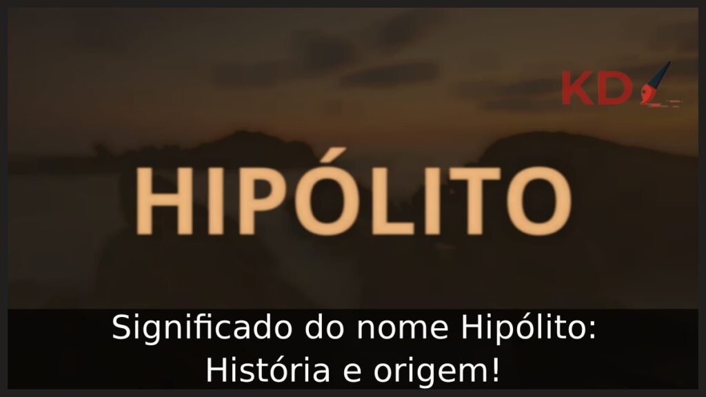 Significado do nome Hipólito: História e origem!
