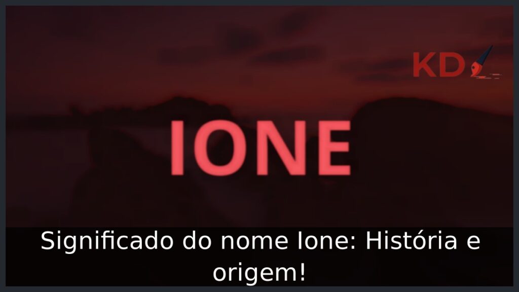 Significado do nome Ione: História e origem!