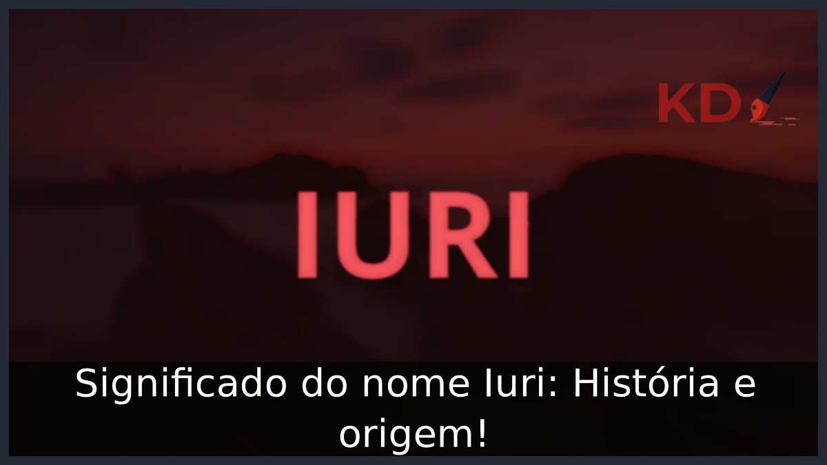 Significado do nome Iuri: História e origem!
