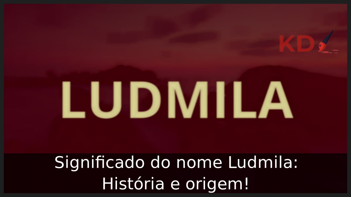 Significado do nome Ludmila: História e origem! 3 Significado do nome Ludmila: História e origem!