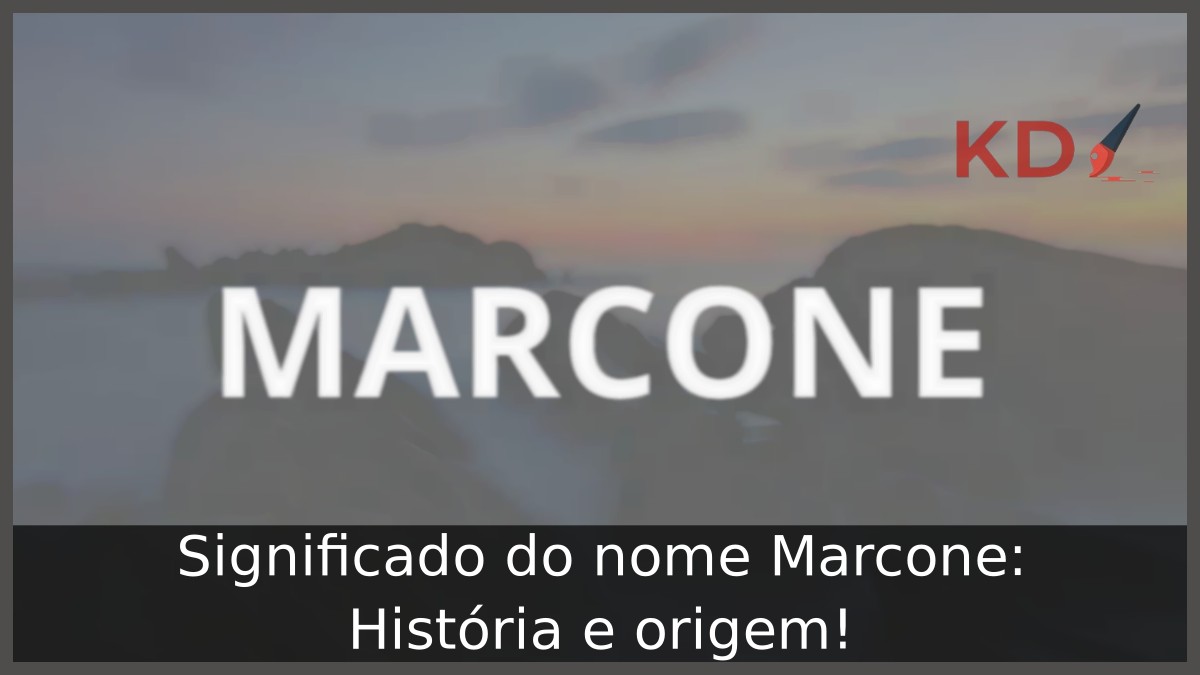 Significado do nome Marcone: História e origem!