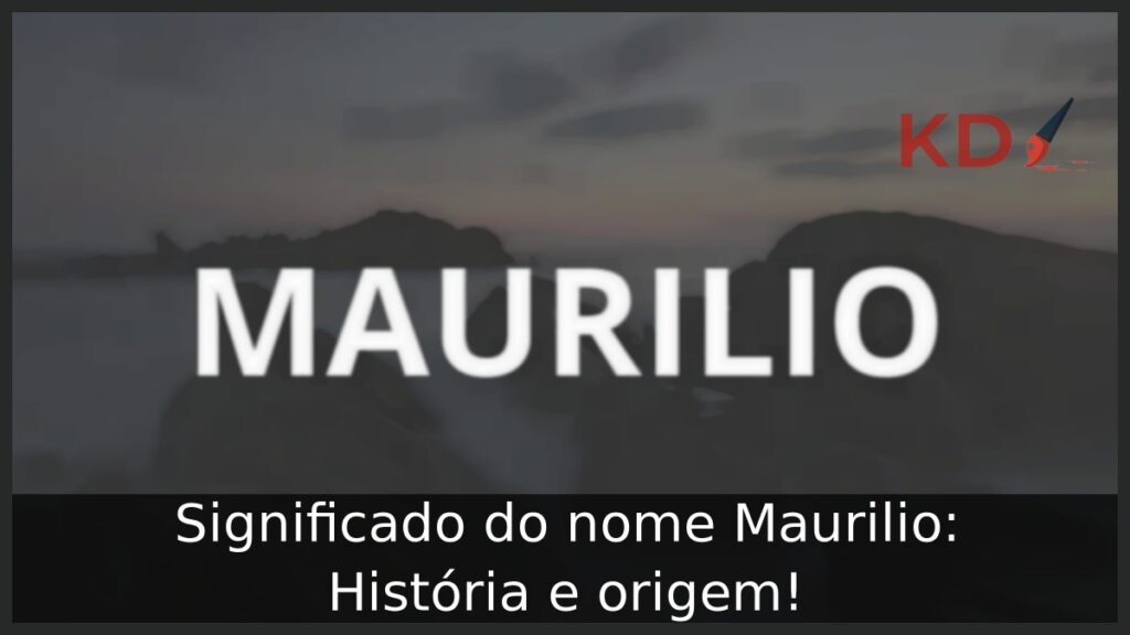 Significado do nome Maurilio: História e origem! 1 Significado do nome Maurilio: História e origem!