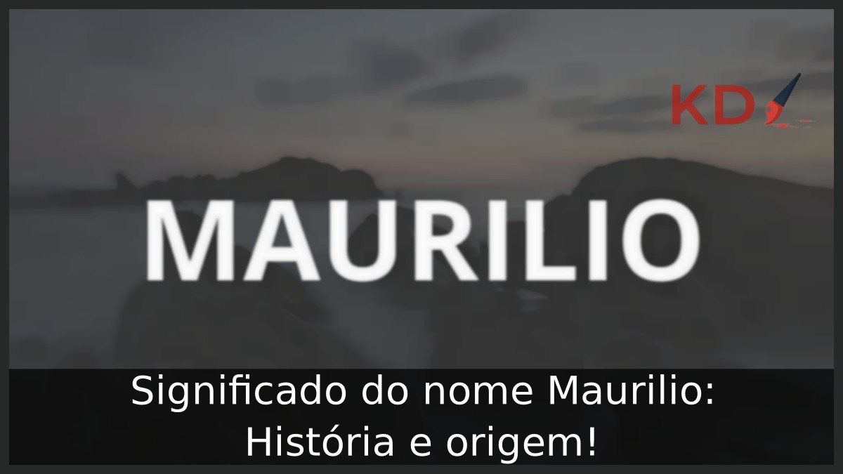 Significado do nome Maurilio: História e origem!