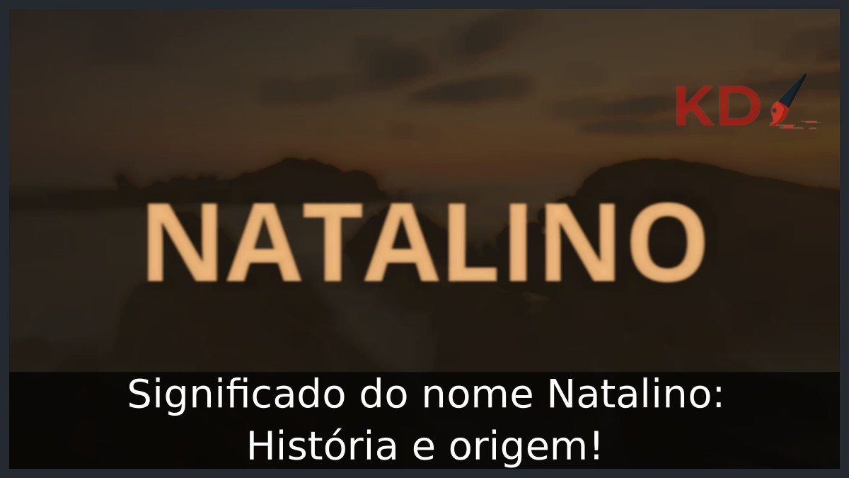 Significado do nome Natalino: História e origem!