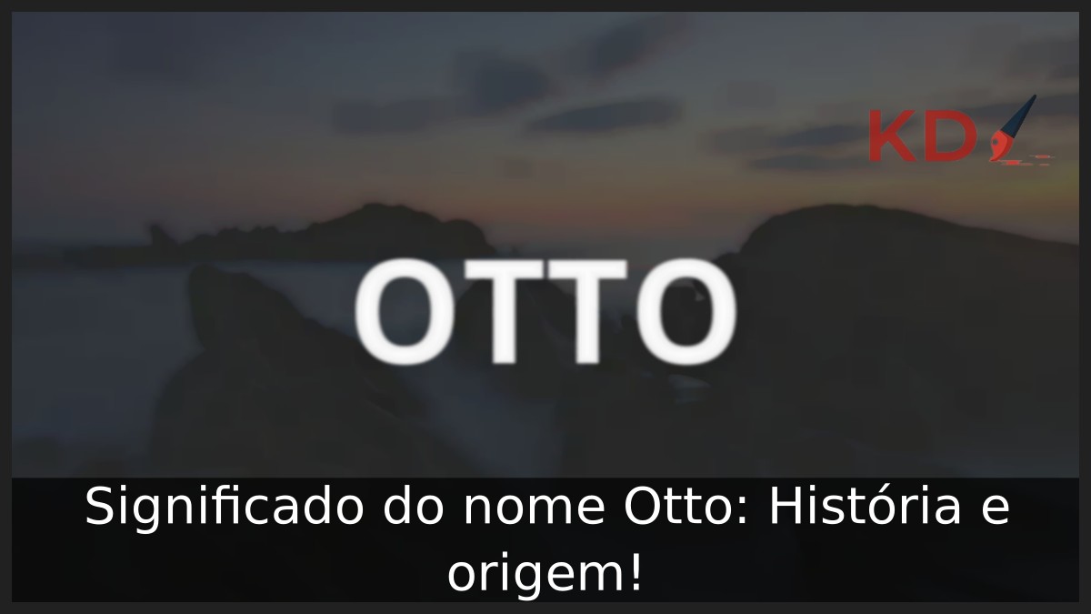 Significado do nome Otto: História e origem!