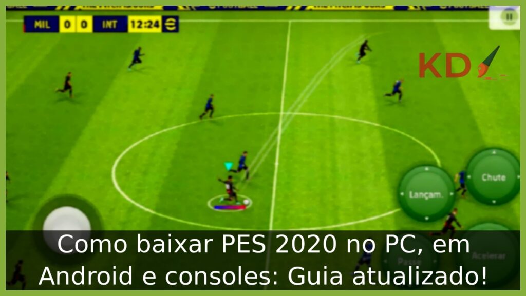 Como baixar PES 2020 no PC, em Android e consoles: Guia atualizado! 2 Como baixar PES 2020.