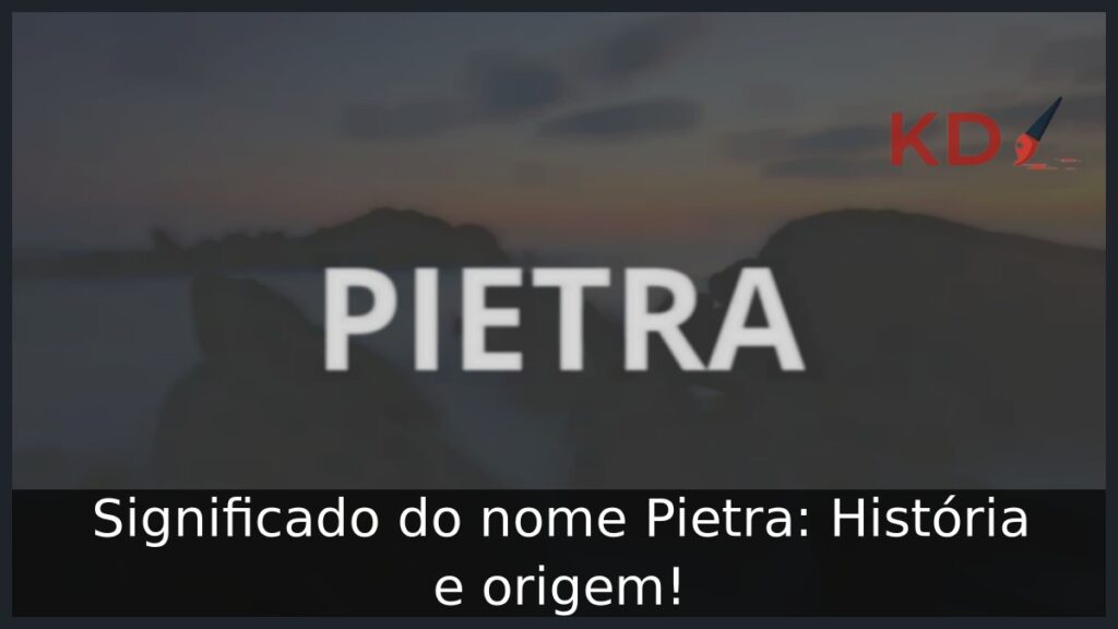 Significado do nome Pietra: História e origem! 1 Significado do nome Pietra: História e origem!