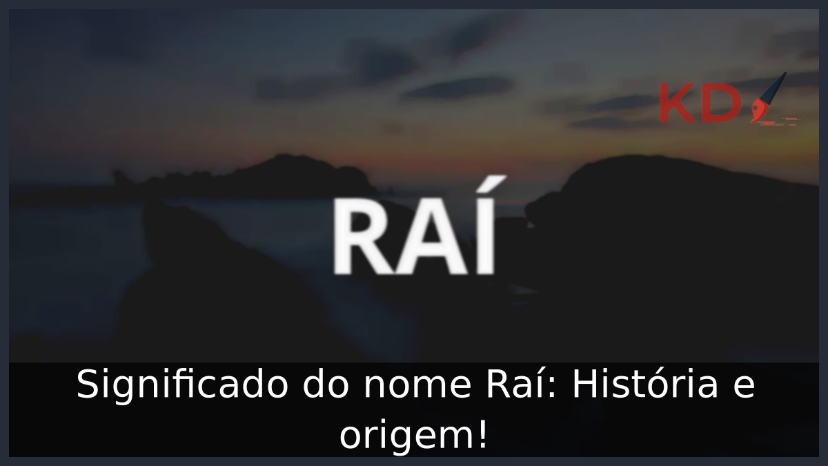 Significado do nome Raí: História e origem!