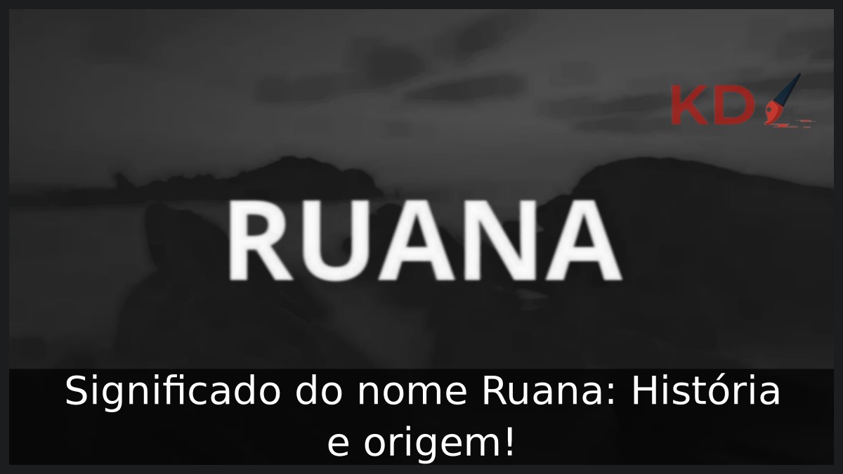 Significado do nome Ruana: História e origem!