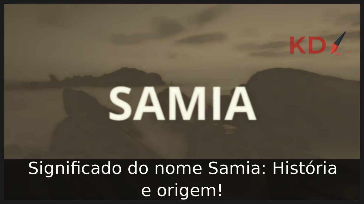 Significado do nome Samia: História e origem!