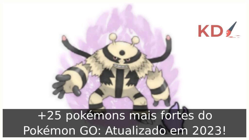pokémons mais fortes.