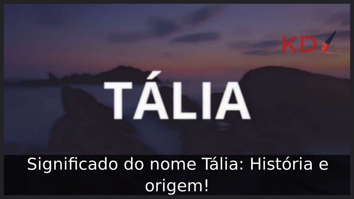 Significado do nome Tália: História e origem! 2 Significado do nome Tália: História e origem!