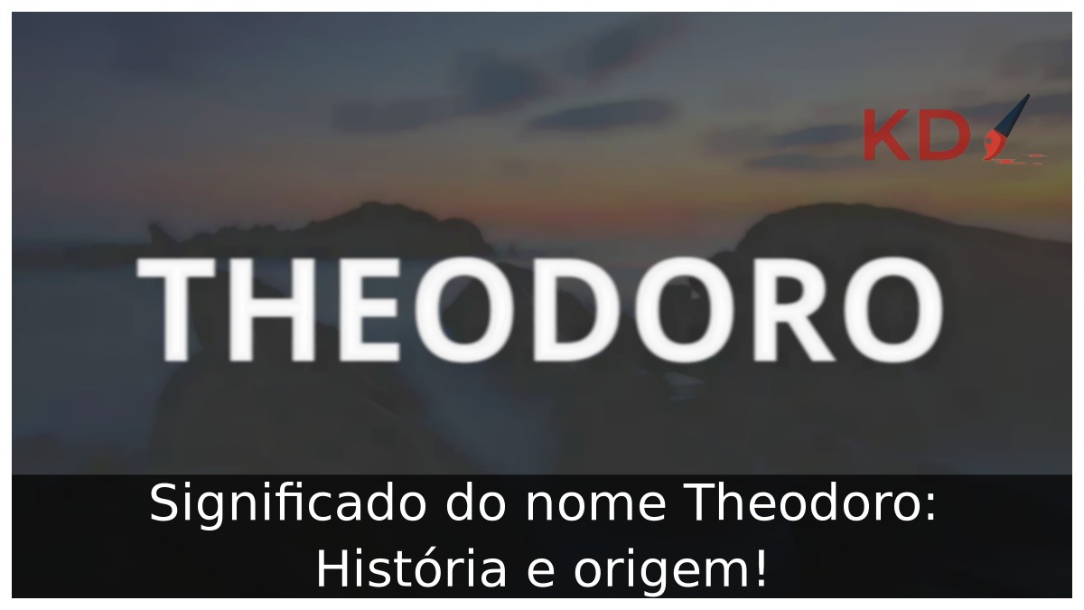 Significado do nome Theodoro: História e origem!