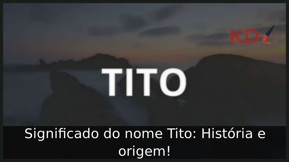 Significado do nome Tito: História e origem!