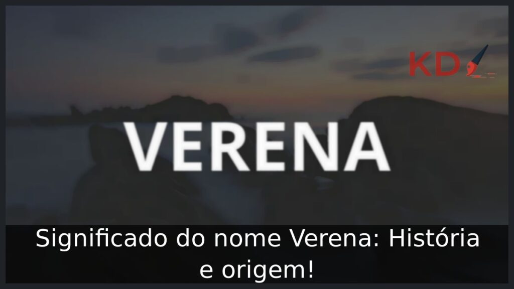 Significado do nome Verena: História e origem! 1 Significado do nome Verena: História e origem!