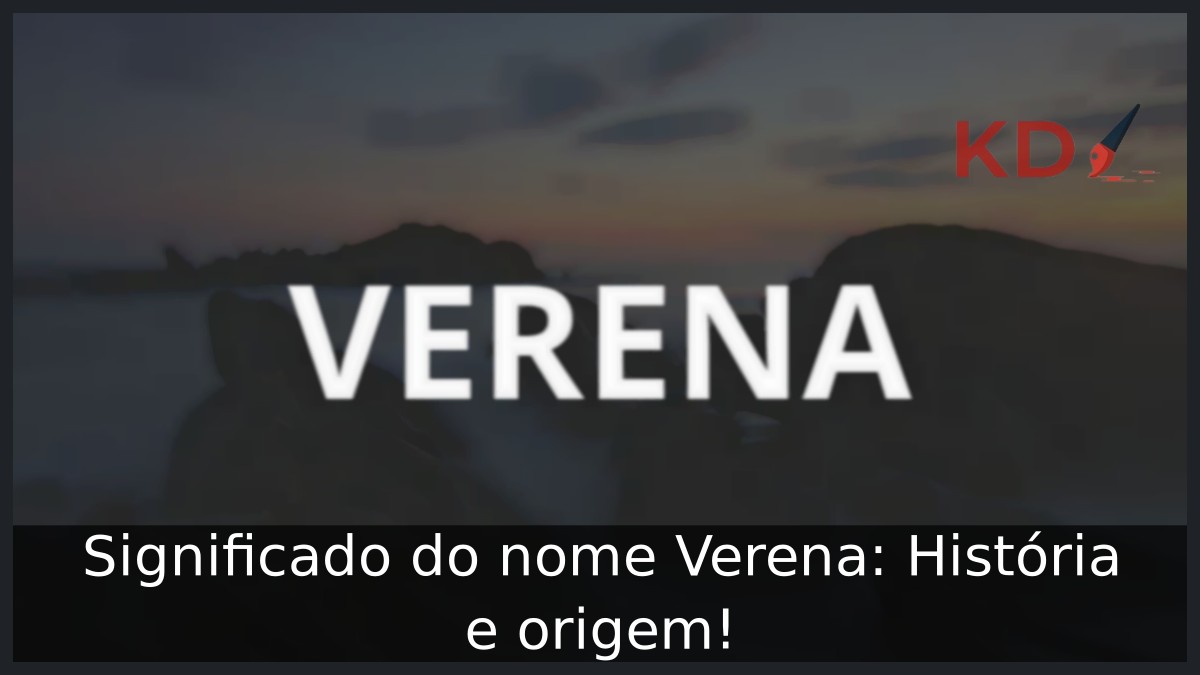 Significado do nome Verena: História e origem!