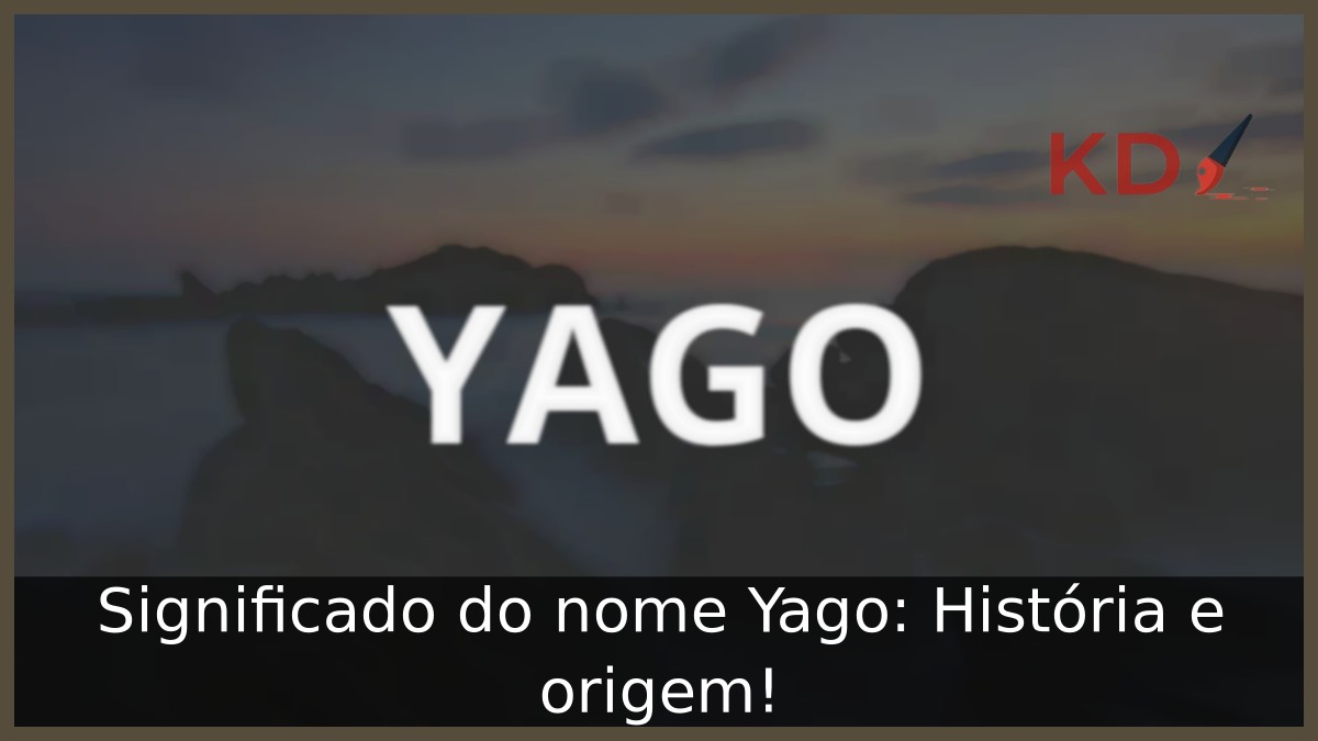 Significado do nome Yago: História e origem!