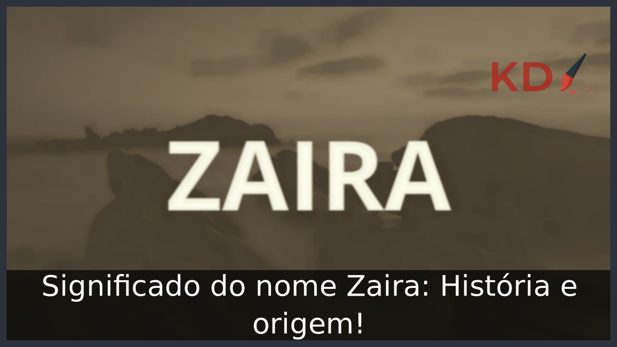 Significado do nome Zaira: História e origem! 4 Significado do nome Zaira: História e origem!