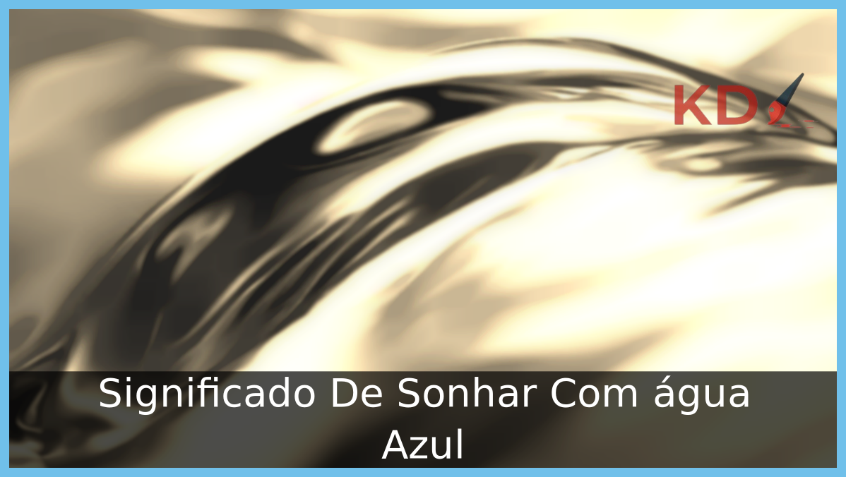 Sonhar Com água Azul