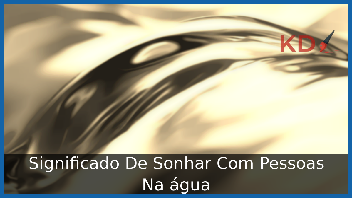 Sonhar Com Pessoas Na água