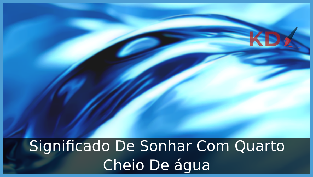 Sonhar Com Quarto Cheio De água