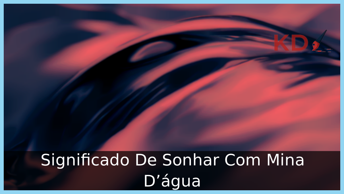 Significado De Sonhar Com Mina D água 3 Sonhar Com Mina D'água