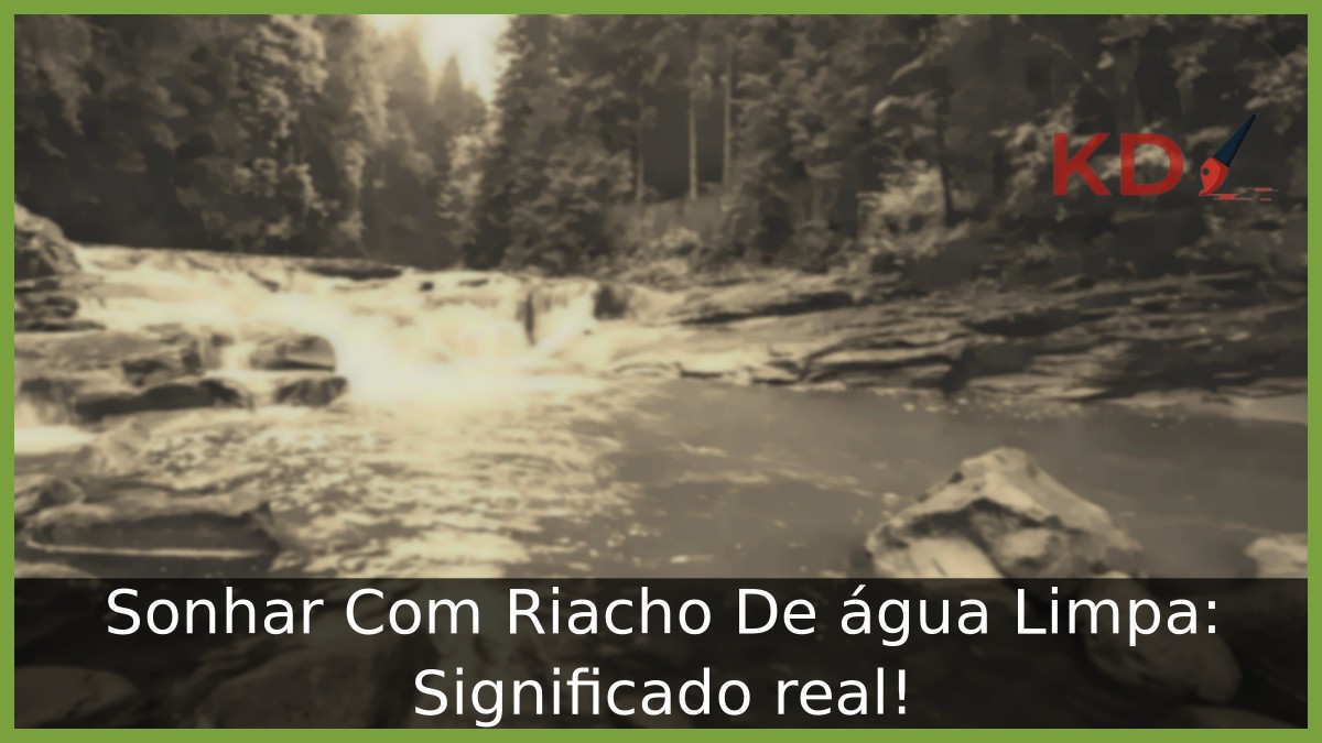 Sonhar Com Riacho De água Limpa