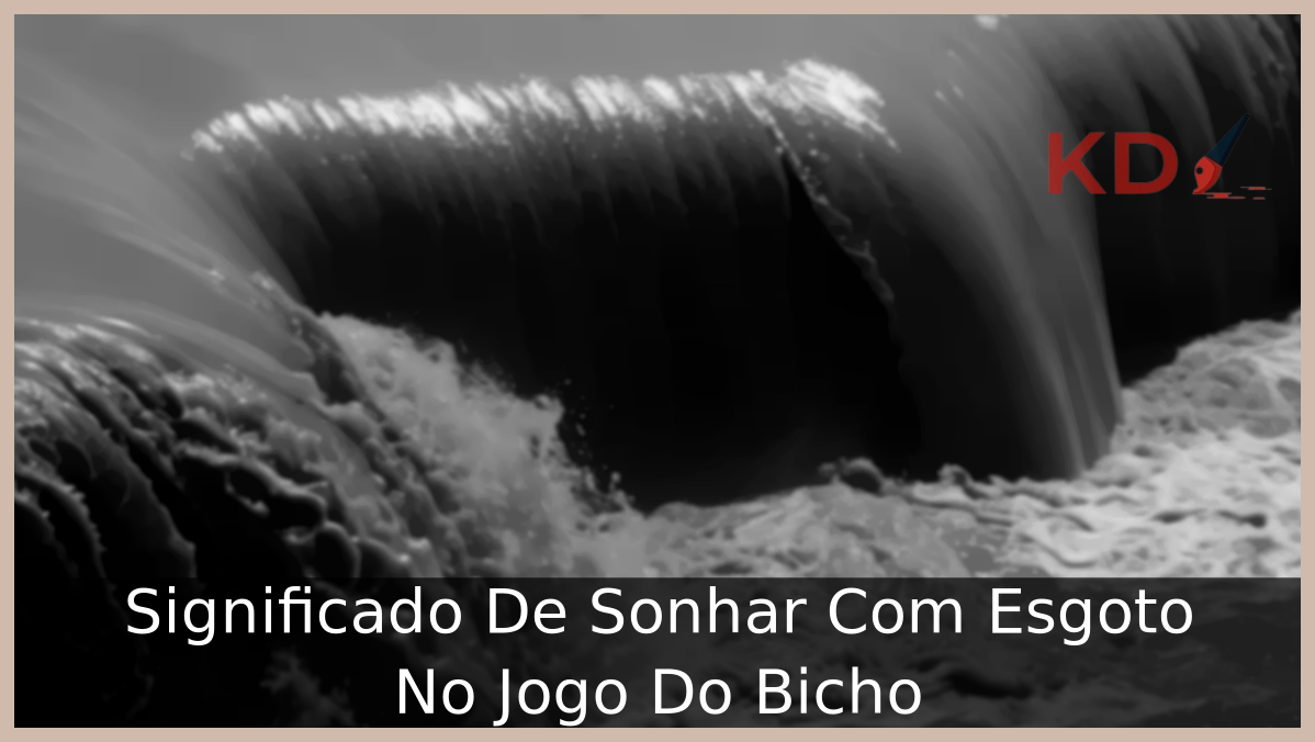 Sonhar Com Esgoto