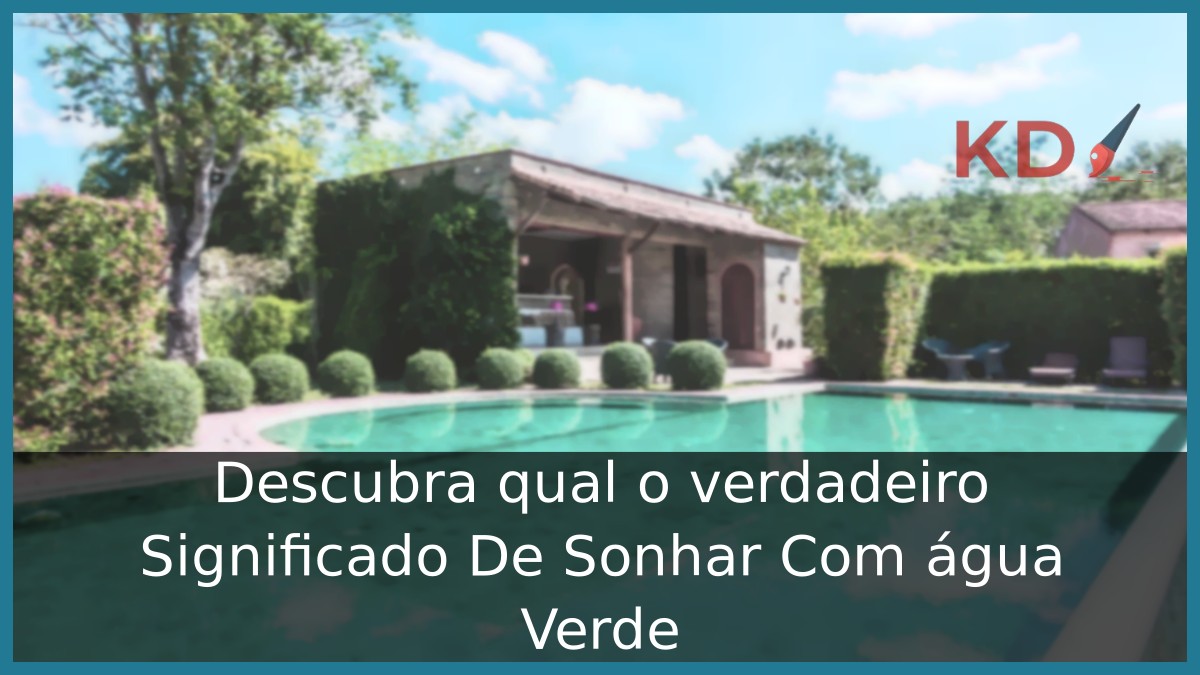Sonhar Com água Verde